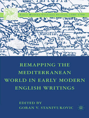 cover image of Remapping the Mediterranean World in Early Modern English Writings